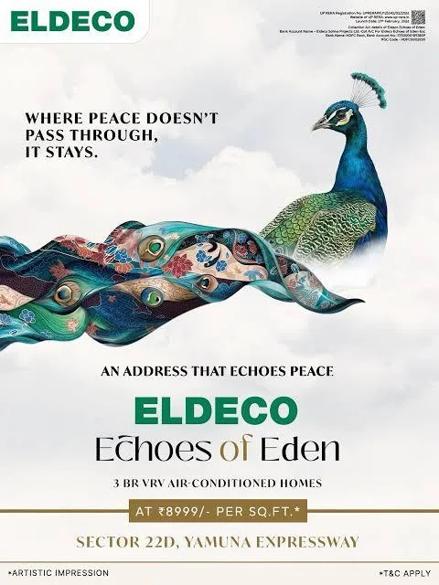 Eldeco Echoes of Eden — Where peace doesn't pass through, it stays. Official peacock-themed creative for 3 BR VRV AC homes at ₹8,999/sq.ft, Sector 22D Yamuna Expressway.